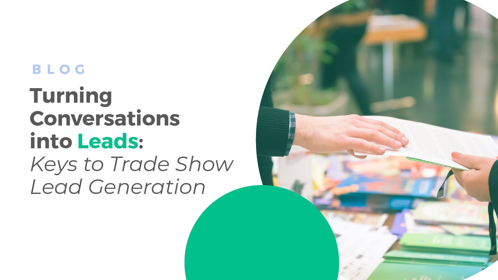  Turning Conversations into Leads: Keys to Trade Show Lead Generation 