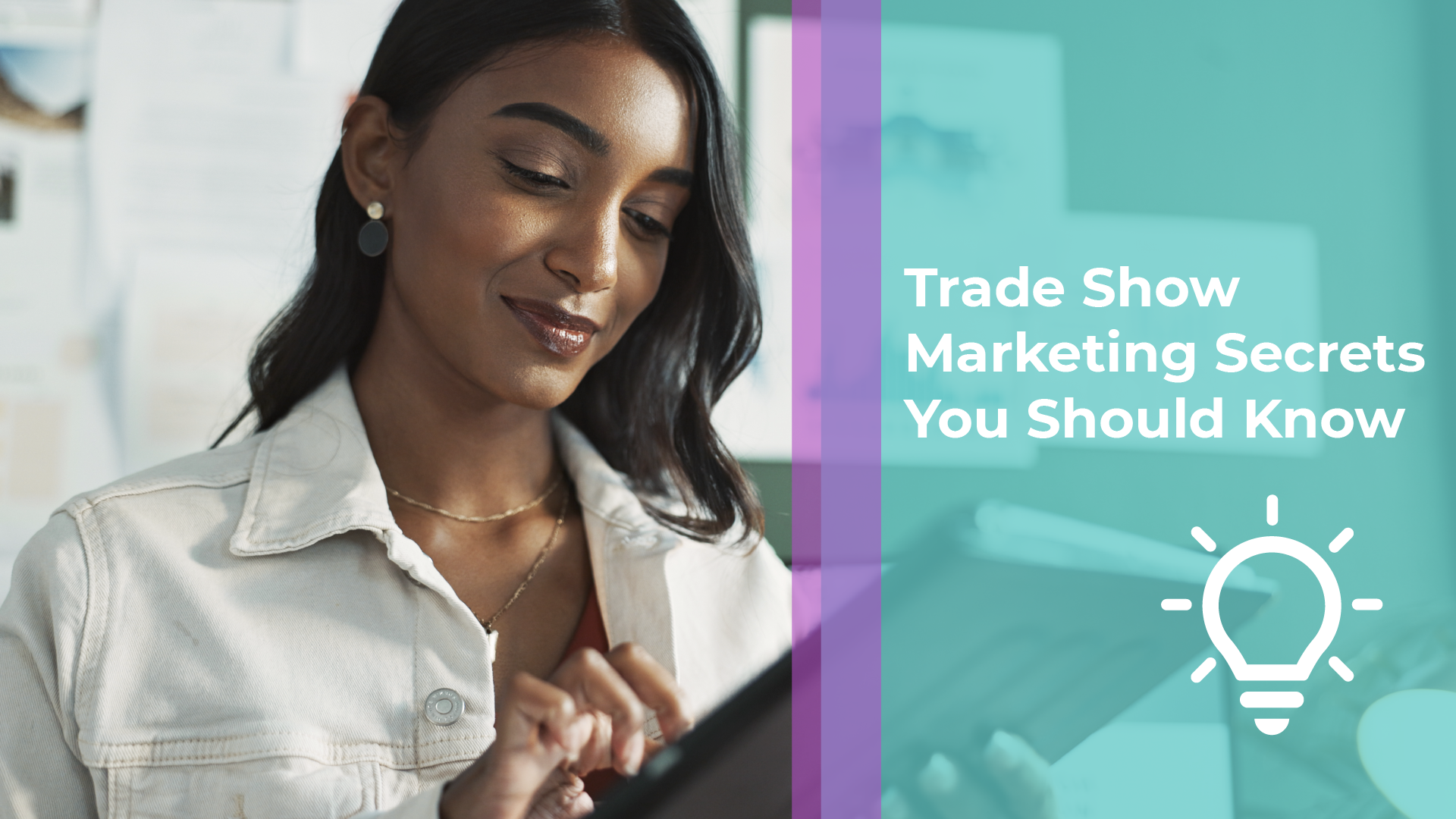  3 Trade Show Marketing Secrets You Should Know 