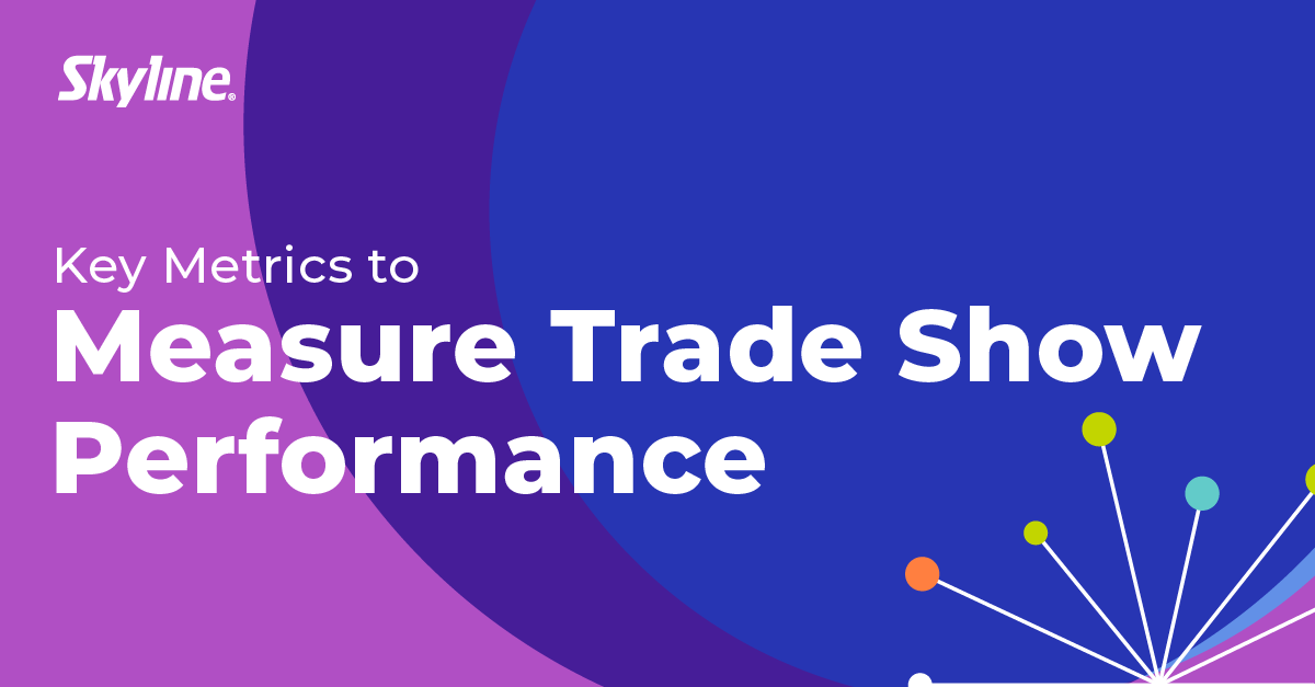  How to Measure Trade Show Performance for Continuous Improvement 